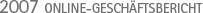 Online-Gesch&auml;ftsbericht 2007