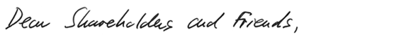 "Dear Shareholders and Friends," (handwriting)