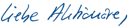 "Liebe Aktion&auml;re," (Handschrift)